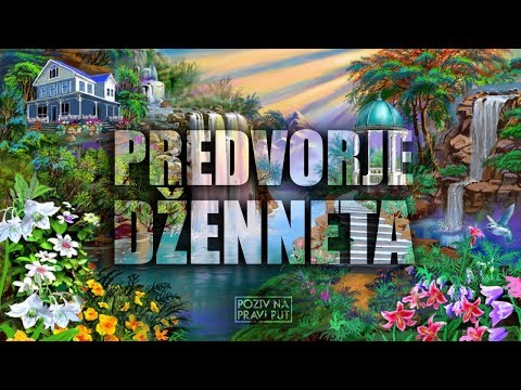 PREDVORJE DŽENNETA ᴴᴰ┇Poziv na pravi put