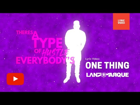 LandmarQue - One Thing (Produced by Larry Beats) - Official Lyric Video - LandmarQue