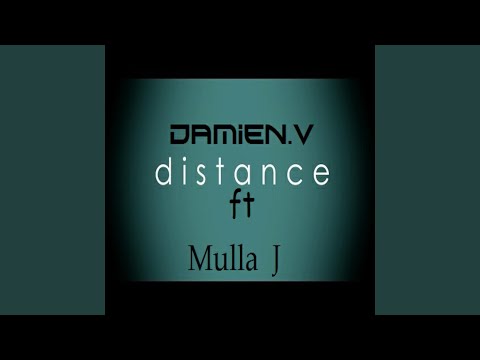 Distance (feat. Damien.V)