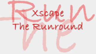 Xscape (The Runaround)
