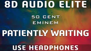 50 Cent feat. Eminem - Patiently Waiting (8D Audio Elite)