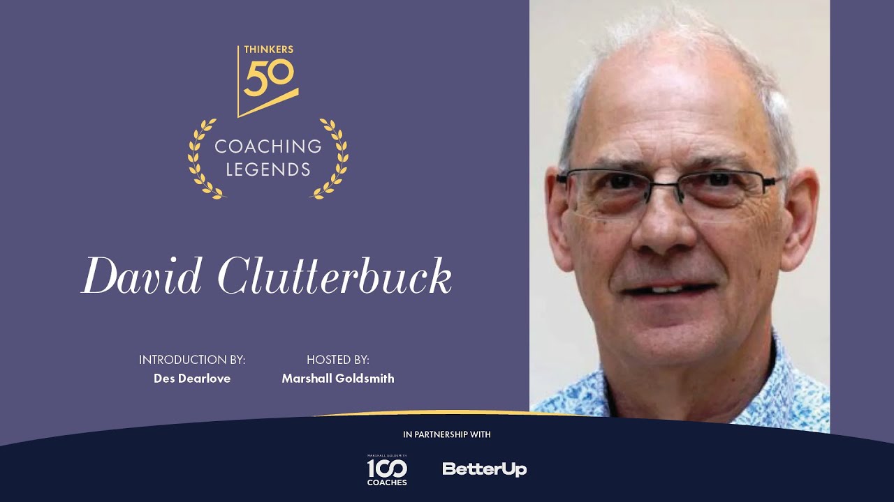 How Great Leaders Learn – Coaching Legend David Clutterbuck