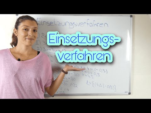 EINSETZUNGSVERFAHREN mit Probe (LGS/Lineare Gleichungssysteme lösen)