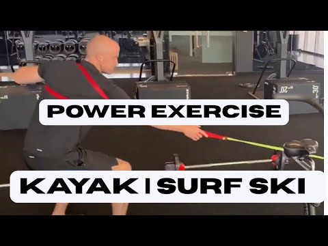 Kayak | Surf Ski  Power Gym Exercise