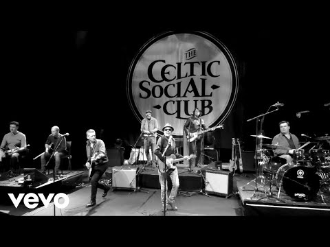 The Celtic Social Club - A New Kind of Freedom (Clip officiel)