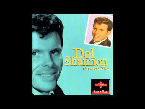 Two Kinds of Teardrops - Del Shannon