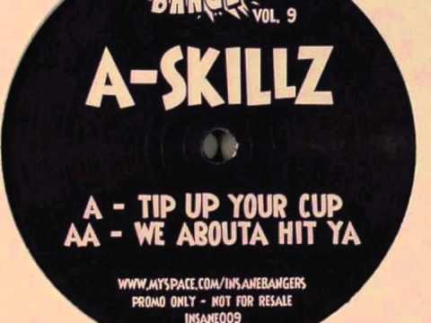 A-Skillz - We Abouta Hit Ya (2009) Insane Bangers Vol. 9