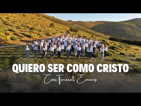 Quiero ser como Cristo | Cor Tineret Emaus