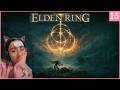 PART 15 Elden Ring First Souls Game First Playthrough