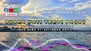 Download lagu SUARA HATI VERSI BAJAU ( KISSAH ABD GANI DAN KELUARGA ) | MAD NURU FT.SULIMBAG ABISA mp3 Download lagu SUARA HATI VERSI BAJAU ( KISSAH ABD GANI DAN KELUARGA ) | MAD NURU FT.SULIMBAG ABISA mp3