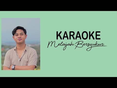 (Official Karaoke) Melajah Bersyukur - Budi Arsa