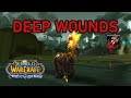 Deep Wounds Change In Wotlk Now Extremely Powerful