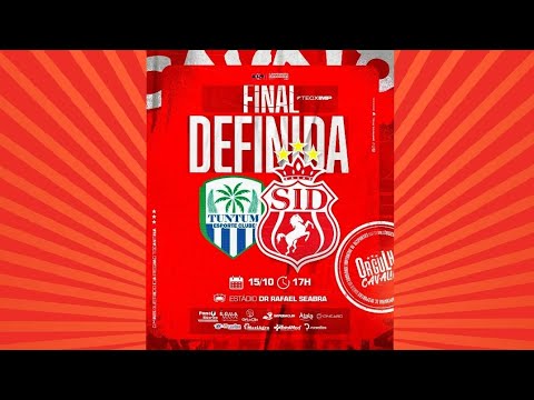 GRANDE FINAL /TUNTUM  E.C VS IMPERATRIZ -15/10/.  17H