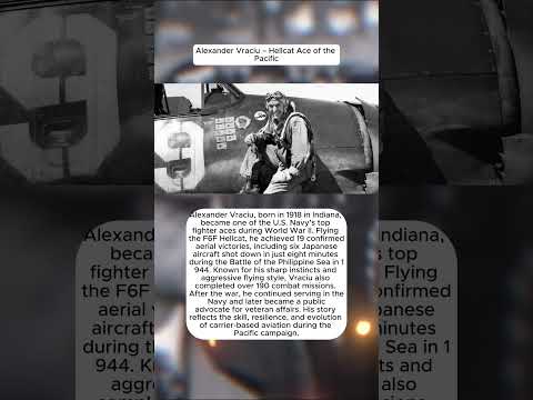 Alexander Vraciu – Hellcat Ace of the Pacific | U.S. Navy Fighter Legend
