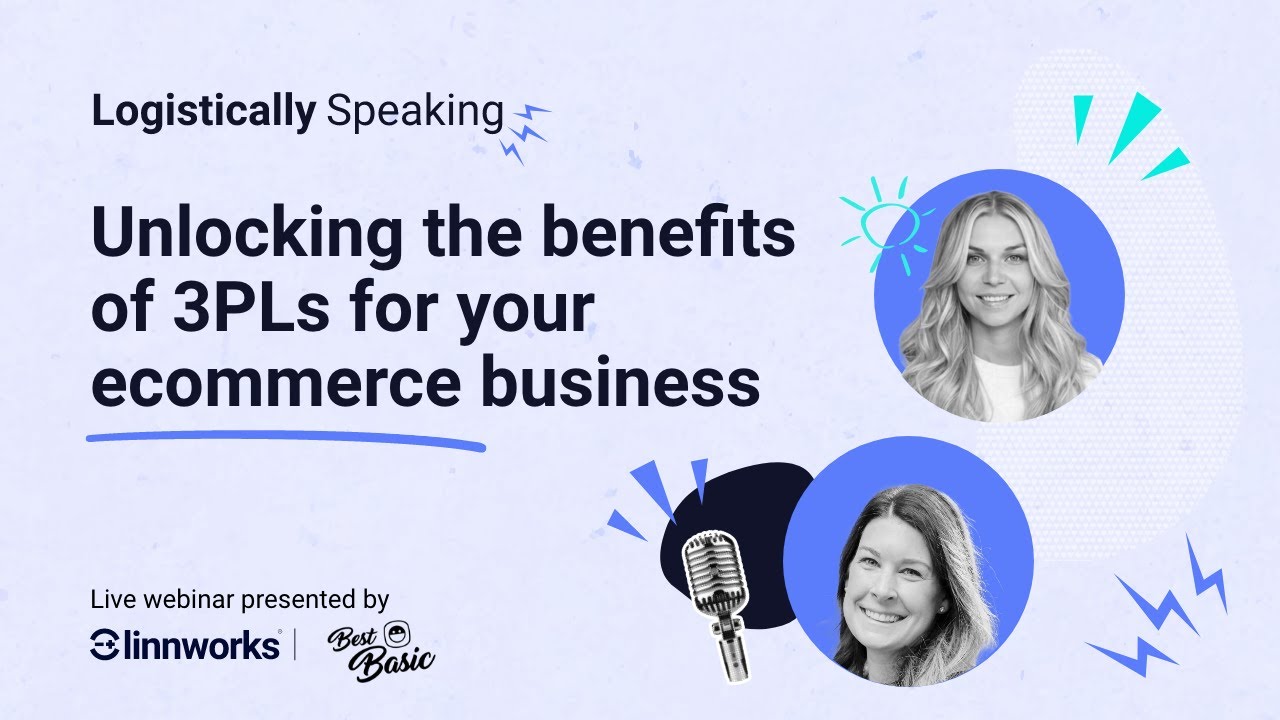 Using 3PL for Ecommerce Sellers | Benefits of 3PLs