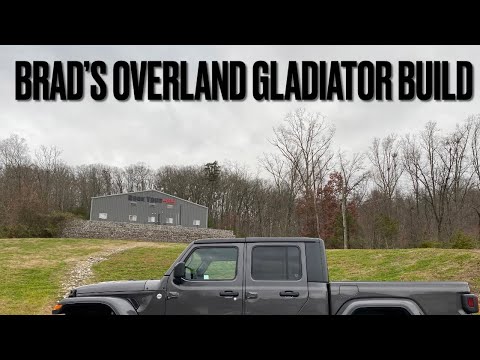 Brad’s Overland Gladiator Build