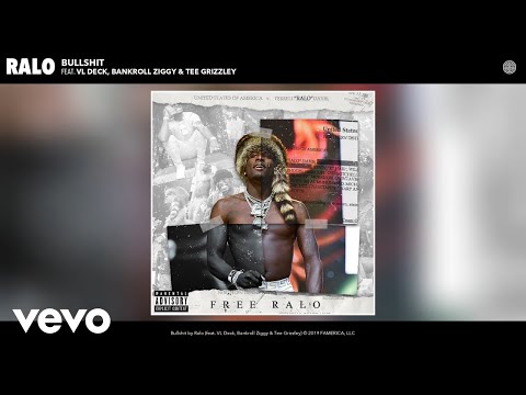 Ralo - Bullshit (Audio) ft. VL Deck, Bankroll Ziggy, Tee Grizzley