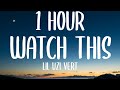 Lil Uzi Vert Watch This 1 HOUR Lyrics Pluggnb Remix TikTok