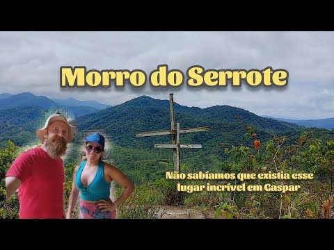 Um Lugar escondido em Gaspar - MORRO DO SERROTE