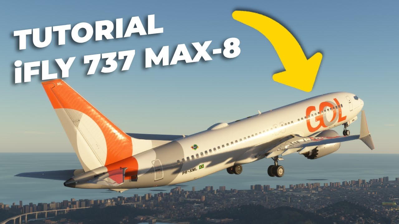 TUTORIAL do iFLY 737 MAX-8 para MSFS 2020
