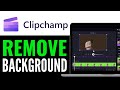How To Remove Background In Clipchamp 2025 RIGHT WAY