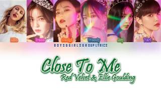 Ellie Goulding, Diplo &amp; Red Velvet(Remix) – Close to Me [COLOR CODED LYRICS(HAN|ROM|ENG)]
