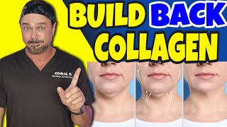 Here Is How You Can BUILD BACK Lost Collagen