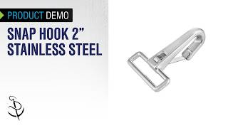 Demo of Snap Hook 2 Inch Made from 316 Stainless Steel