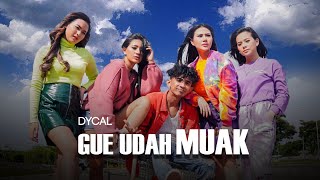 Download lagu Dycal - Gue Udah Muak mp3