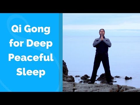 Qigong for Sleep -Deep and Peaceful  w/ Jeffrey Chand