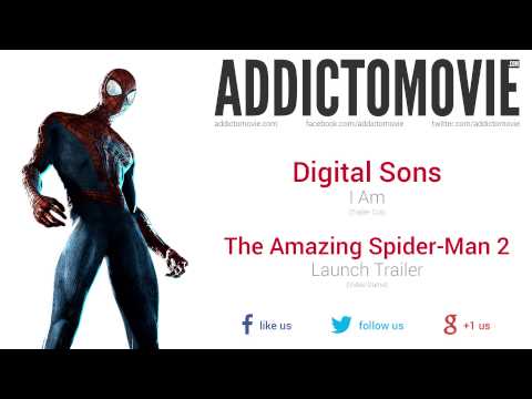 The Amazing Spider-Man 2 - Launch Trailer Music #1 (Digital Sons - I Am)