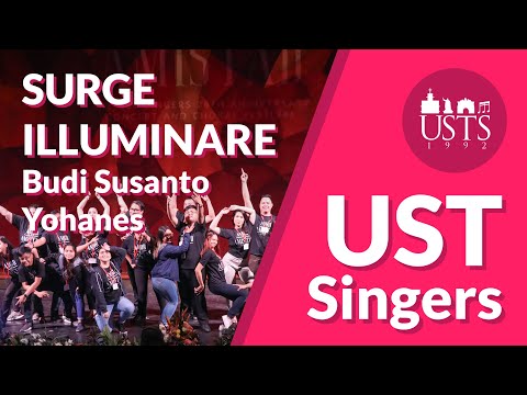 UST Singers 2020 - Surge Illuminare (Budi Susanto Yohanes)