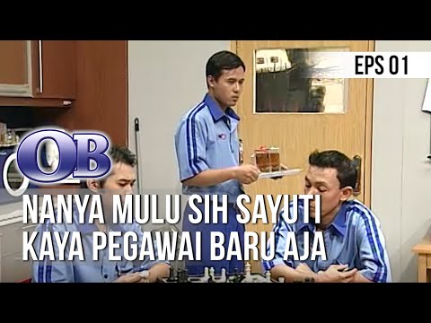 OB - Nanya Mulu Sih Sayuti Kaya Pegawai Baru Aja [Episode 01]