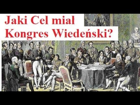 Jaki Cel miał Kongres Wiedeński