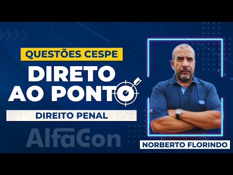 Criminal Law - CESPE Questions - Straight to the point 2023 | AlfaCon