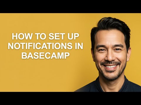 How to Set Up Notifications In Basecamp - KevinHowTo