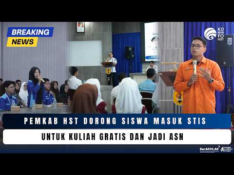  Kuliah Gratis Jadi ASN, Pemkab HST Dorong Siswa Masuk STIS