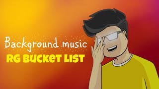 @RG Bucket List  - background music