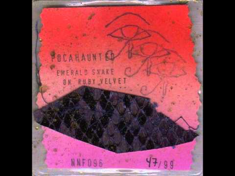 Pocahaunted - Emerald Snake on Ruby Velvet