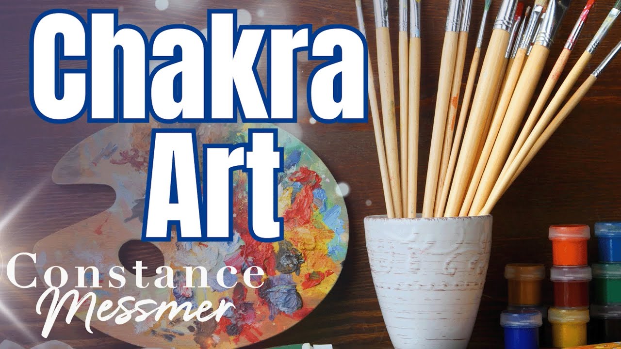 Chakra Art: Creative Ways to Heal and Express Your Energy
