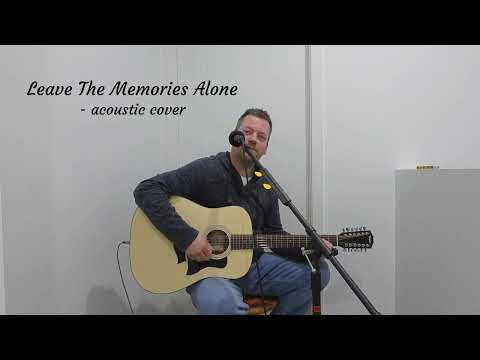 Leave The Memories Alone - Fuel