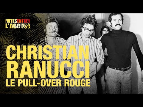 Faites entrer l'accusé : Christian Ranucci, l'énigme du pull-over rouge