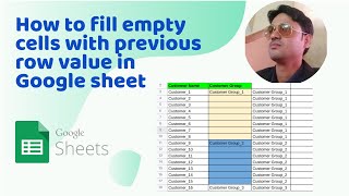 How to fill empty cells with previous row value in Google sheet