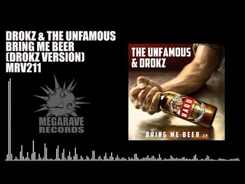 Drokz & The Unfamous - Bring Me Beer (Drokz Version)
