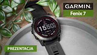 Garmin Fenix 7 - Prezentacja serii najnowszych zegarków