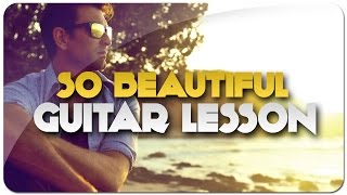 How to Play &quot;So Beautiful&quot; on Guitar - Pete Murray - Lesson