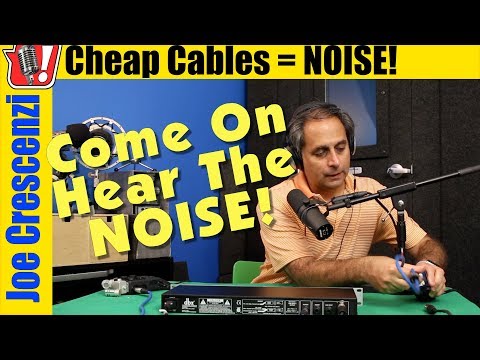 Cheap XLR Microphone Cables - HEAR the Unwanted NOISE