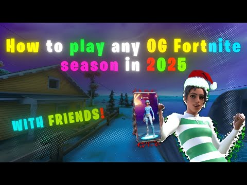 Beginner Guide on How to Play OG FORTNITE in 2025 WITH FRIENDS! | Project Reboot.