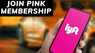 How to Join Lyft Pink Membership 2025?