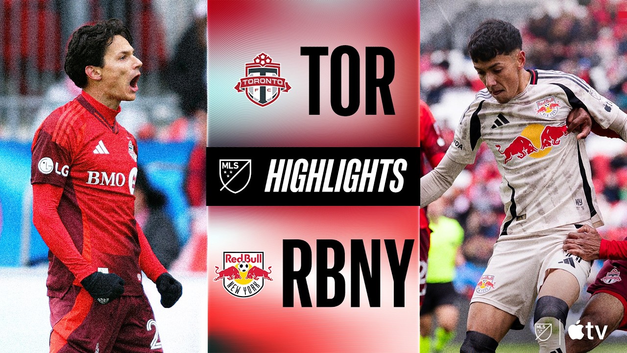 Toronto vs New York Red Bulls Highlights
